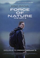 دانلود فیلم قدرت طبیعت: خشکی 2 Force of Nature: The Dry 2 2024