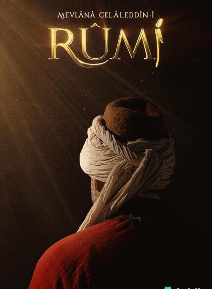 دانلود سریال مولانا جلال‌الدین رومی  Rumi 2023