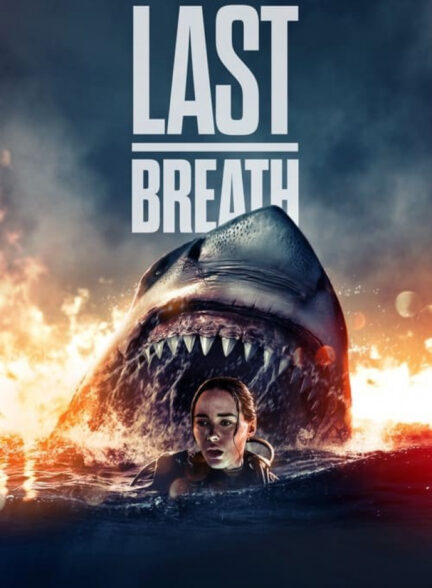 دانلود فیلم آخرین نفس The Last Breath 2024