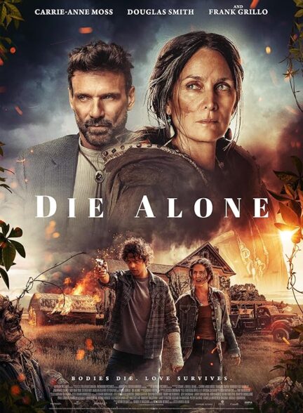 دانلود فیلم تنها بمیر Die Alone 2024