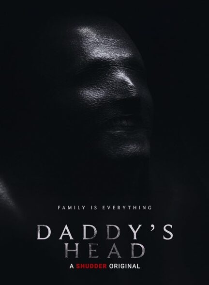 دانلود فیلم سر بابا Daddy’s Head 2024