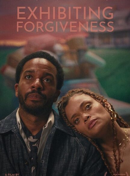 دانلود فیلم نمایش بخشش Exhibiting Forgiveness 2024