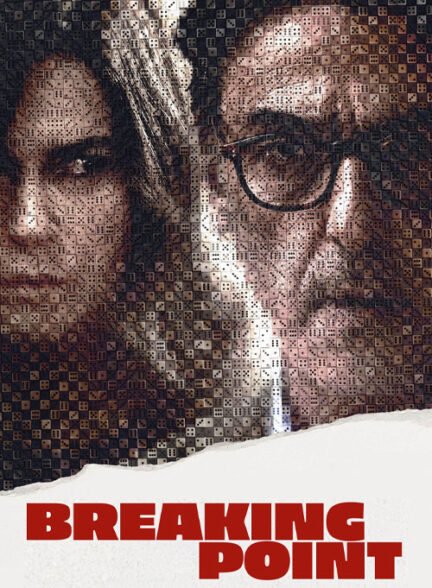 دانلود فیلم نقطه فروپاشی Breaking Point 2023