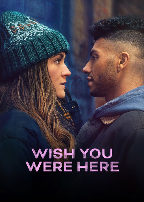 دانلود فیلم کاش اینجا بودی Wish You Were Here 2025