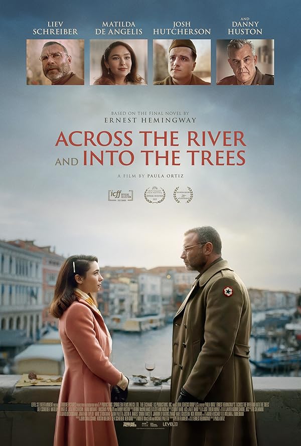 دانلود فیلم در امتداد رودخانه به سمت درخت‌ ها Across the River and Into the Trees 2022