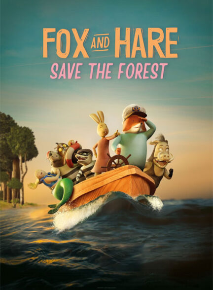 دانلود انیمیشن نجات جنگل به دست روباه و خرگوش Fox & Hare Save the Forest 2024
