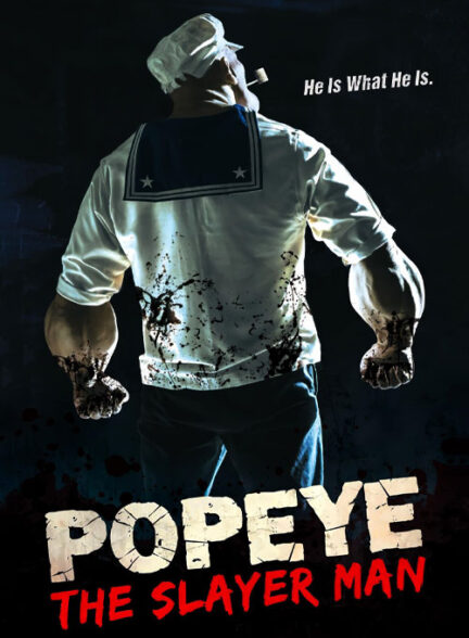 دانلود فیلم ملوان زبل: مرد قاتل Popeye: The Slayer Man 2025