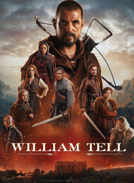 دانلود فیلم ویلیام تل William Tell 2024