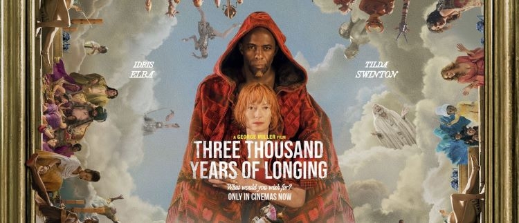 بهترین فیلم‌ها و سریال‌های 2022: سه هزار سال حسرت - Three Thousand Years of Longing