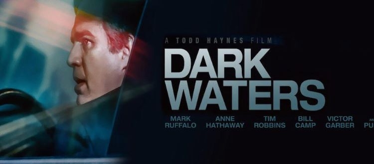 فیلم آب‌های تیره - Dark Waters