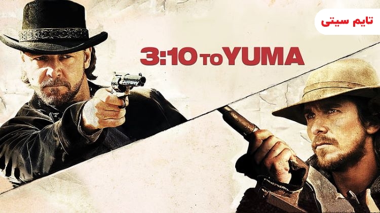 بهترین فیلم های وسترن ؛ فیلم 3:10 به یوما – 3:10 to Yuma