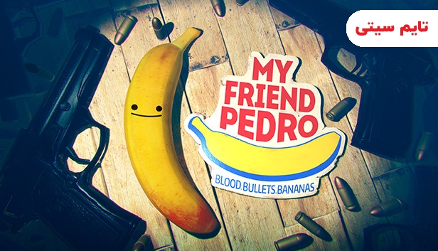 بازی My Friend Pedro