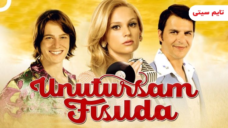بهترین فیلم های عاشقانه ترکی ؛ اگر فراموش کردم نجوا کن - Unutursam Fisilda