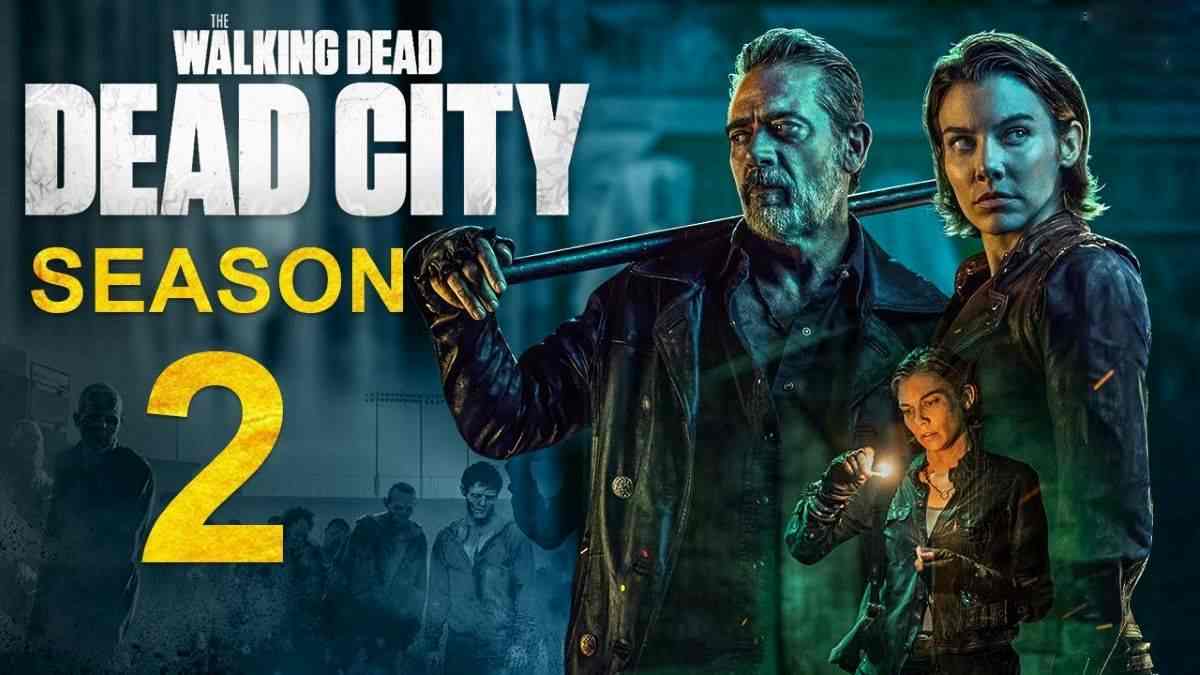 تاریخ انتشار فصل 2 سریال The Walking Dead: Dead City مشخص شد