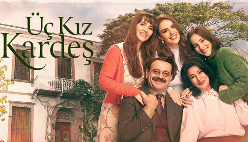 زمان پخش سریال ترکی سه خواهر ؛ Uch Kiz Kardesh serial broadcast time
