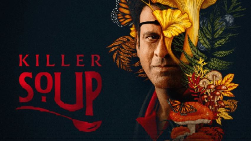 یکی از جدیدترین سریال‌های هندی، سریال سوپ قاتل - Killer Soup است.
