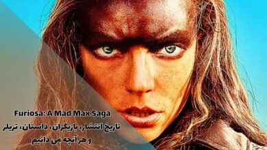 تریلر فیلم فیوریوسا: حماسه مکس دیوانه منتشر شد + تاریخ انتشار 4 Furiosa: A Mad Max Saga - تاریخ انتشار، بازیگران، داستان، تریلر و هر آنچه می دانیم
