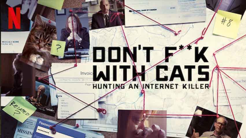 Dont Fk with Cats Hunting an Internet Killer