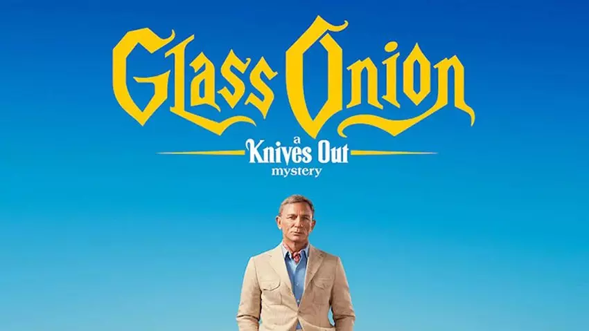 پوستر فیلم Glass Onion – یکی از بهترین فیلم‌های معمایی نتفلیکس با حضور دنیل کریگ در نقش کارآگاه بنوا بلانک